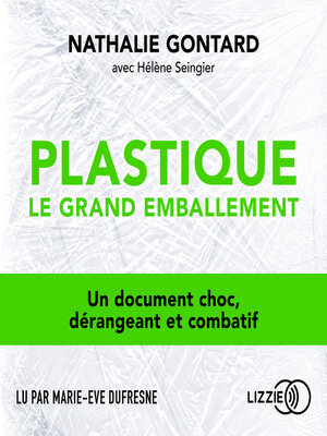 cover image of Plastique, le grand emballement